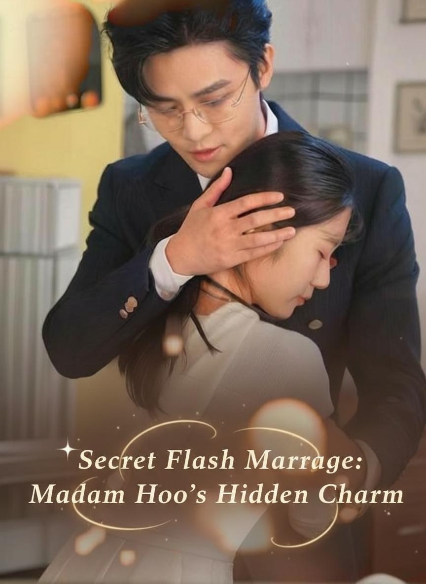 Secret Flash Marriage: Madam Huo’s Hidden Charm