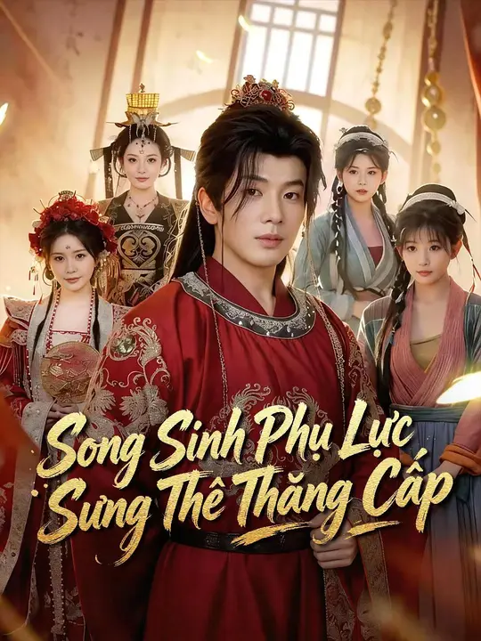 (Lồng tiếng) Song Sinh Phụ Lực Sủng Thê Thăng Cấp