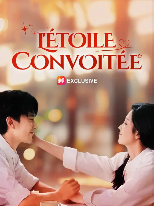 L'ÉTOILE CONVOITÉE