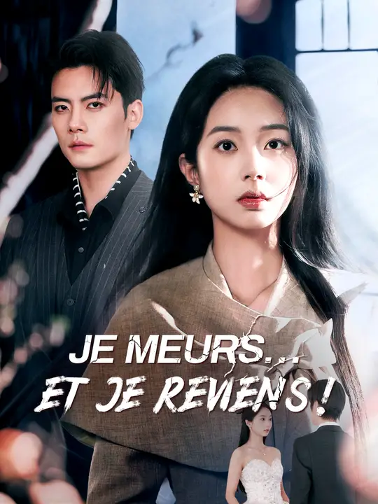 JE MEURS... ET JE REVIENS !