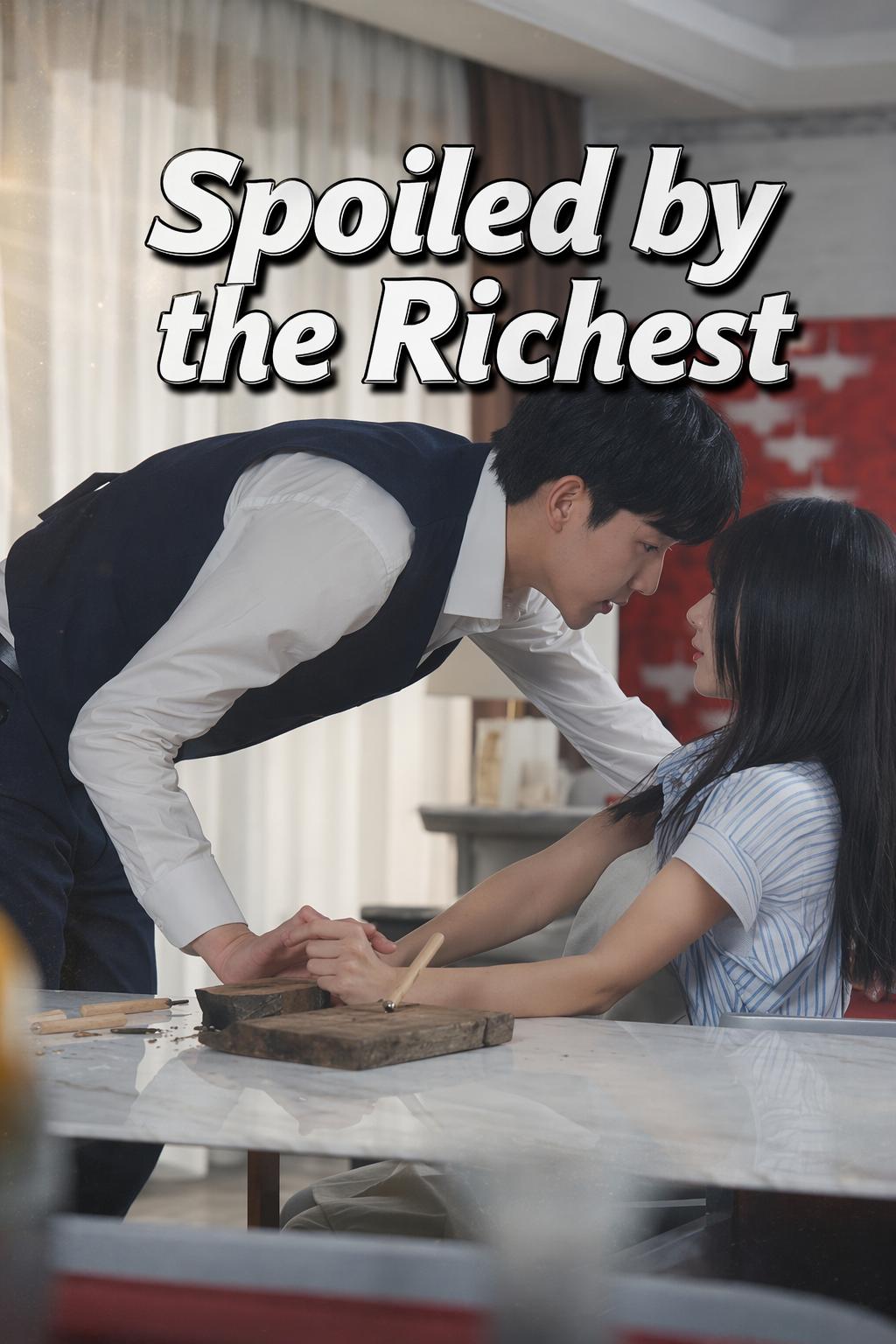 Spoiled by the Richest