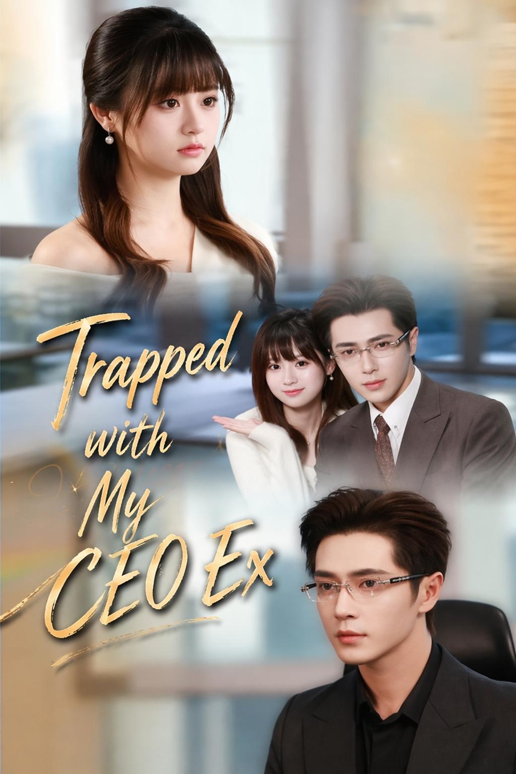 Trapped with My CEO Ex