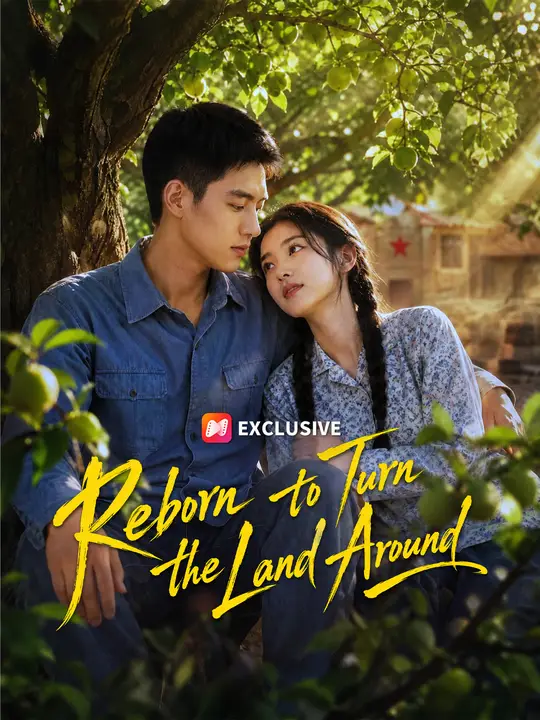Reborn to Turn the Land Around