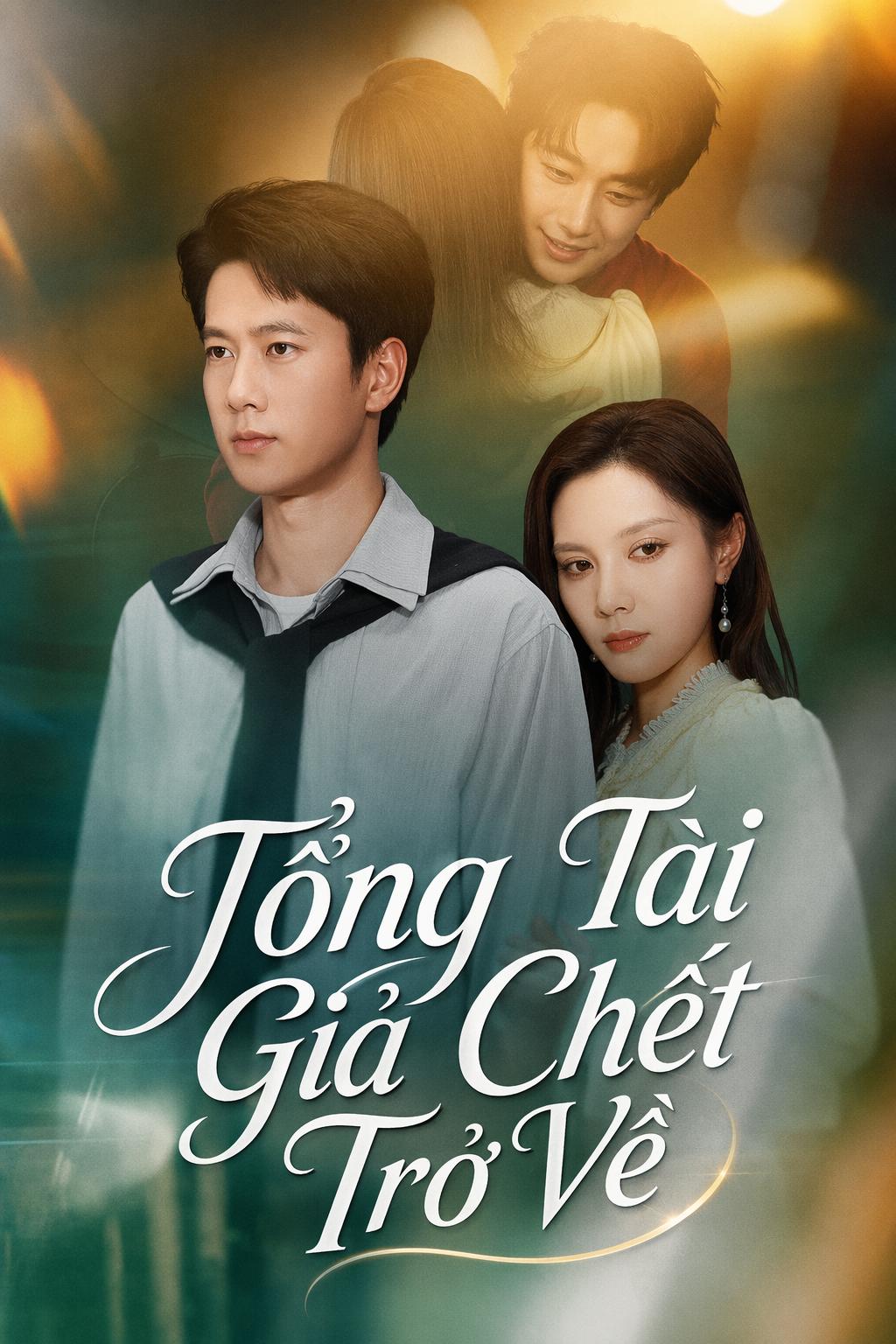 Tổng Tài Giả Chết Trở Về