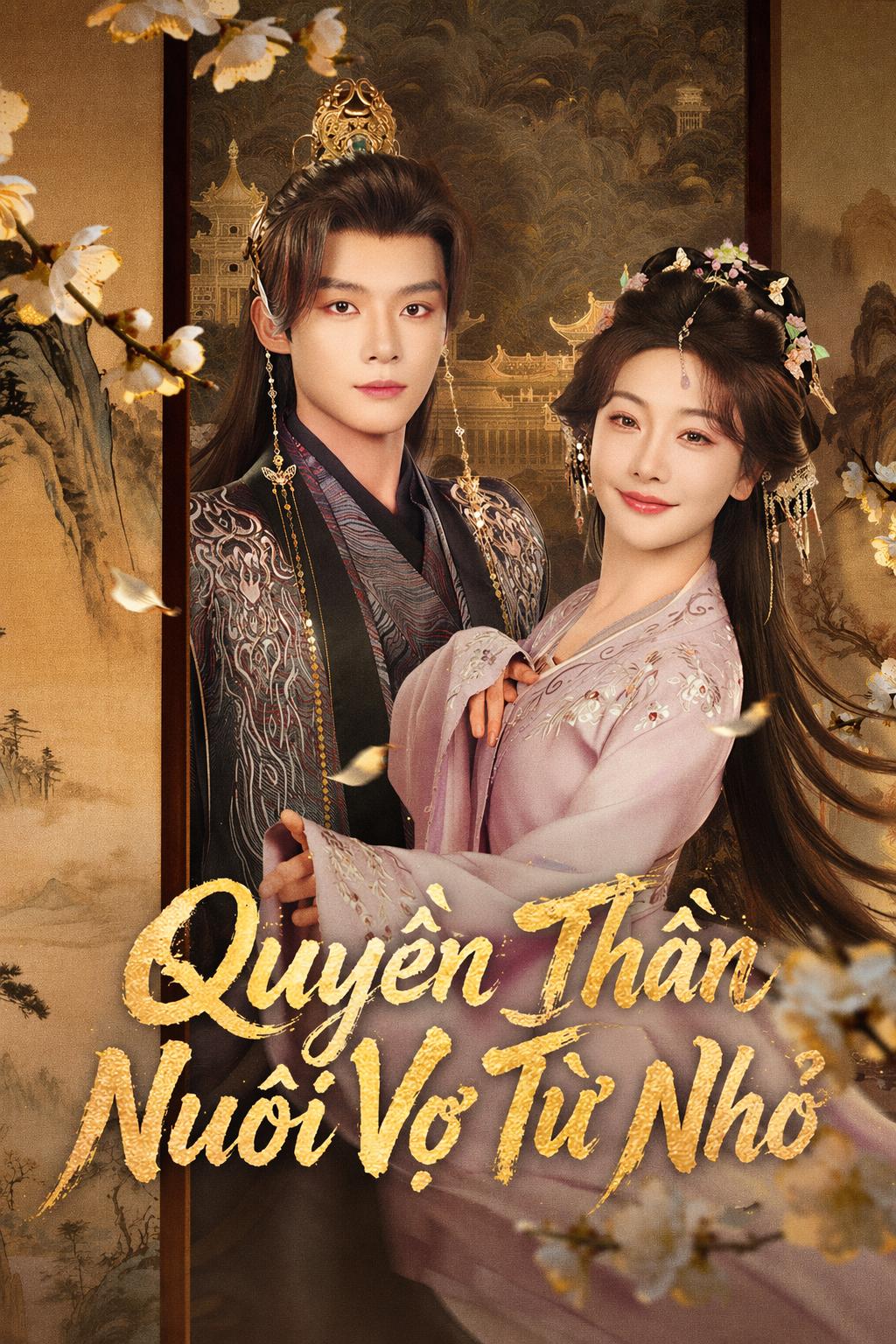 Quyền Thần Nuôi Vợ Từ Nhỏ