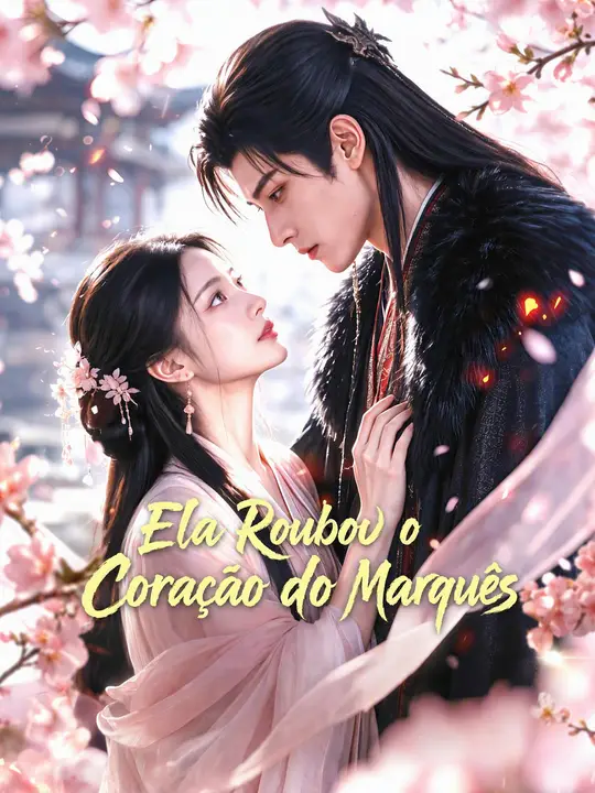 Ela Roubou o Coração do Marquês