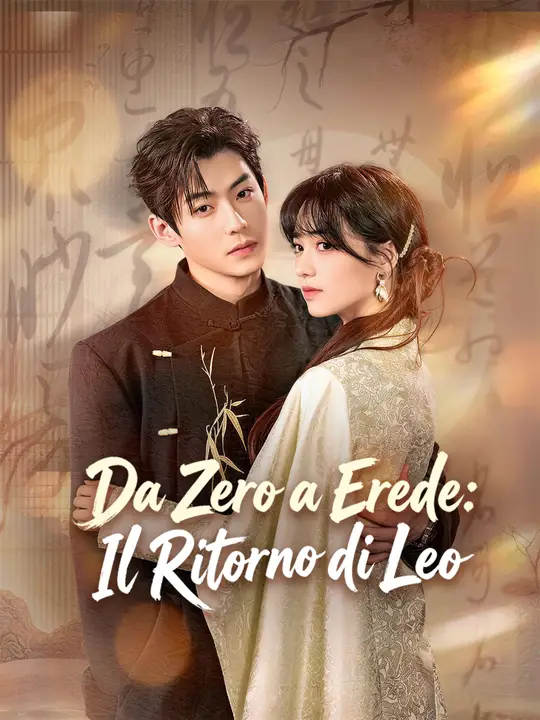 Da Zero a Erede: Il Ritorno di Leo