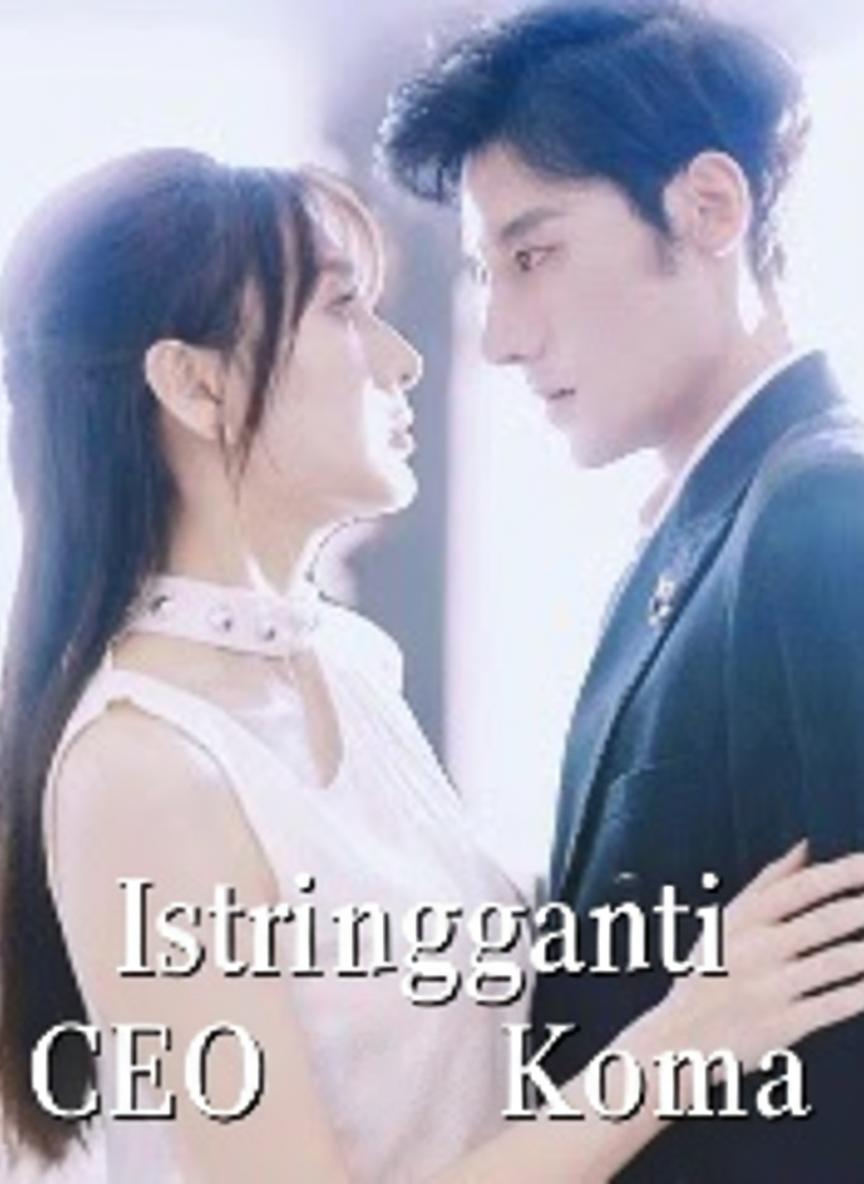 Istri Pengganti CEO Koma