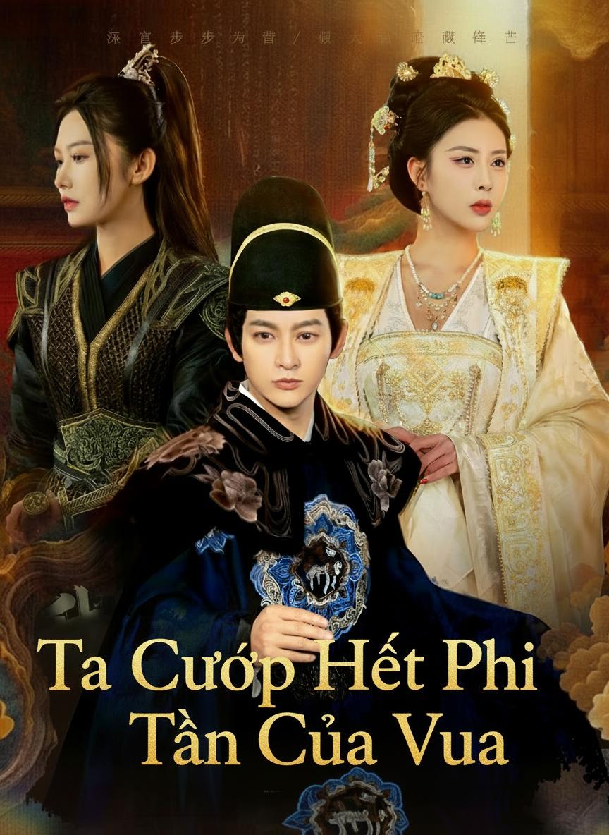 Ta Cướp Hết Phi Tần Của Vua