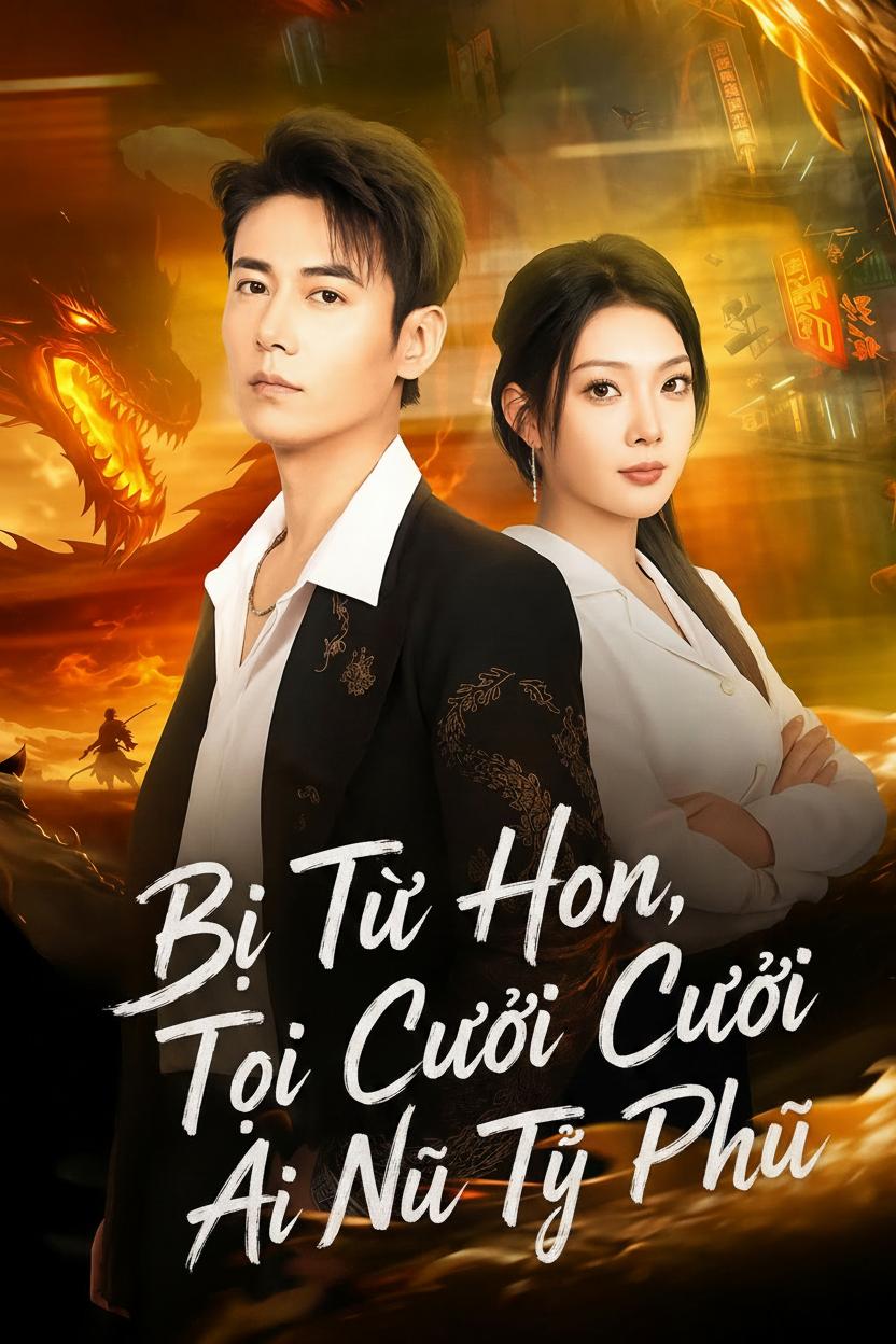 Bị Từ Hôn, Tôi Cưới Ái Nữ Tỷ Phú