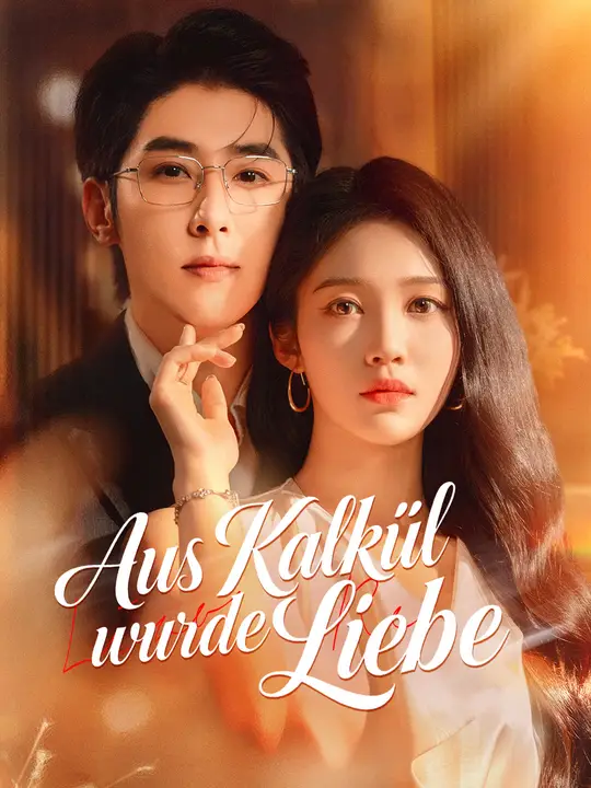 Aus Kalkül wurde Liebe