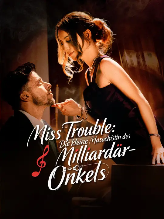 Miss Trouble: Die kleine Masochistin des Milliardär-Onkels