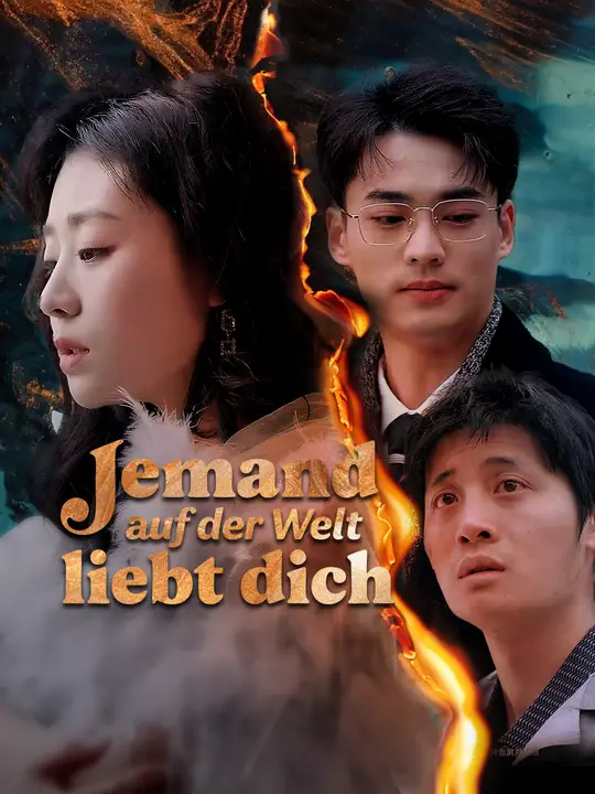 Jemand auf der Welt liebt dich
