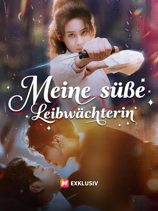 Meine süße Leibwächterin
