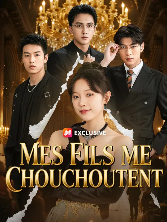 MES FILS ME CHOUCHOUTENT COMME UNE PRINCESSE