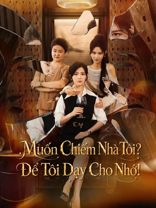 Muốn Chiếm Nhà Tôi? Để Tôi Dạy Cho Nhớ!