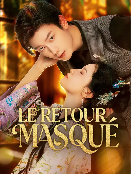 LE RETOUR MASQUÉ