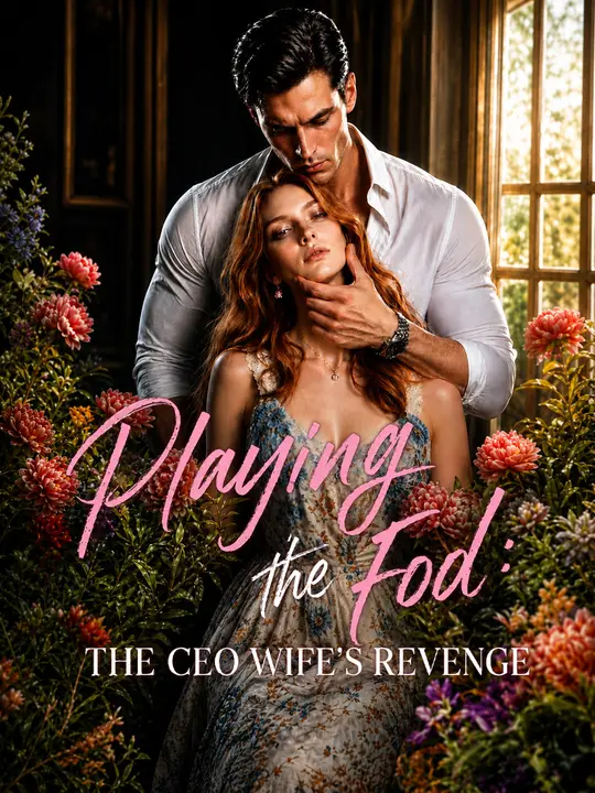 Playing the Fool: The CEO Wife's Revenge