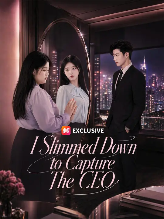 I Slimmed Down to Capture The CEO