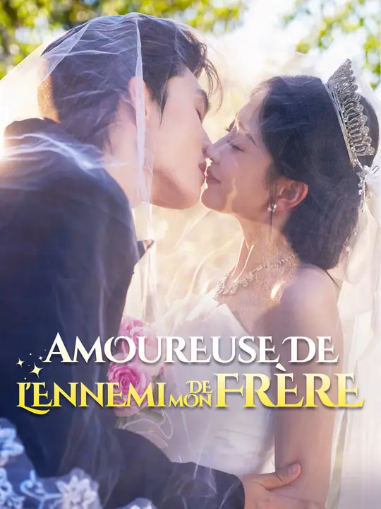 AMOUREUSE DE L'ENNEMI DE MON FRÈRE