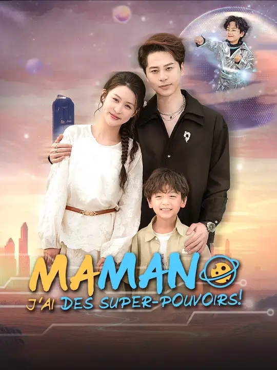 Maman, j'ai des super-pouvoirs !