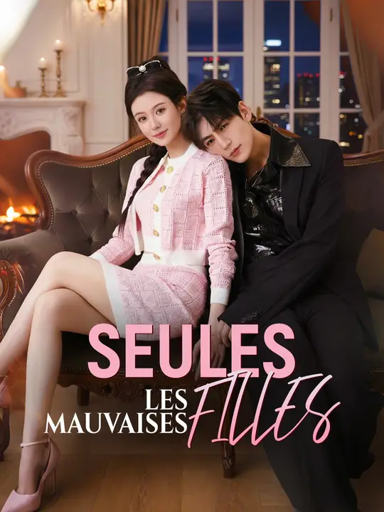 SEULES LES MAUVAISES FILLES