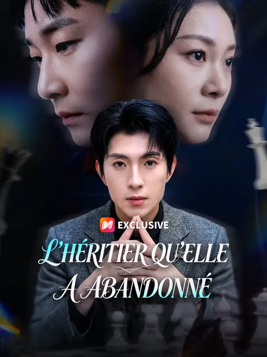 L'HÉRITIER QU'ELLE A ABANDONNÉ