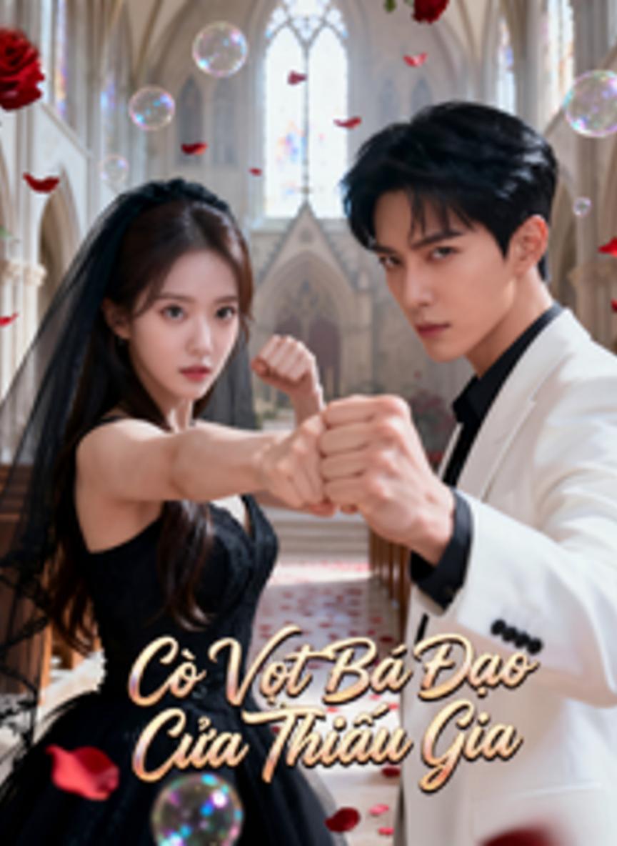 Cô Vợ Bá Đạo Của Thiếu Gia