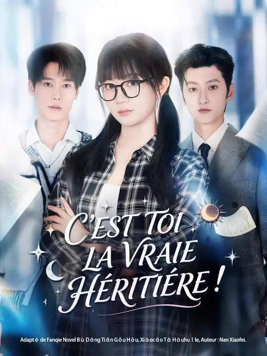 C'EST TOI LA VRAIE HÉRITIÈRE !