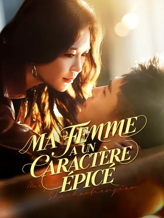MA FEMME A UN CARACTÈRE ÉPICÉ