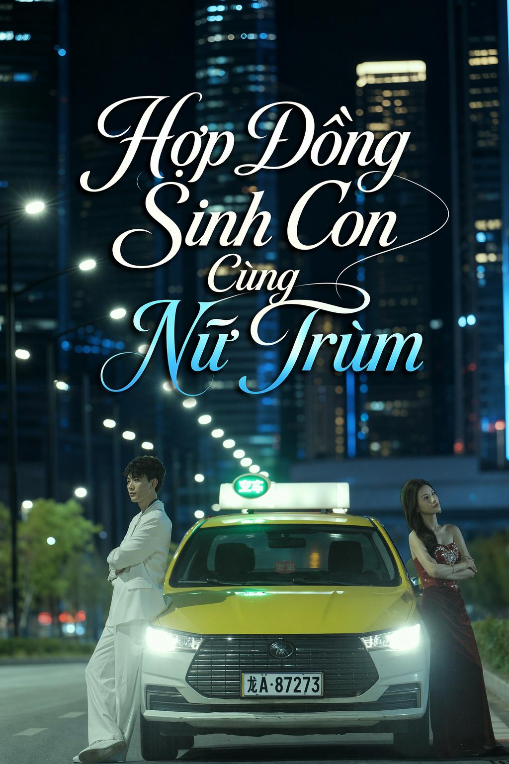 Hợp Đồng Sinh Con Cùng Nữ Trùm