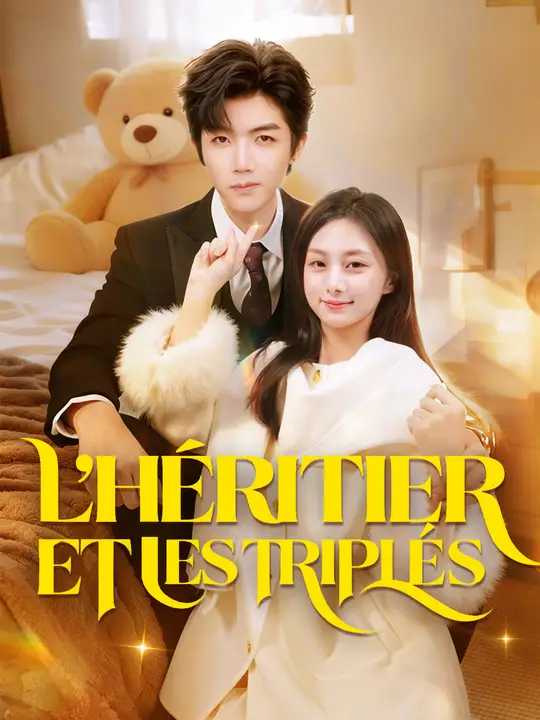 L'HÉRITIER ET LES TRIPLÉS