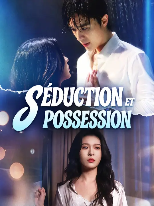 SÉDUCTION ET POSSESSION