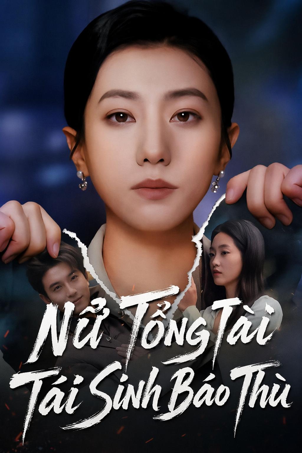 Nữ Tổng Tài Tái Sinh Báo Thù