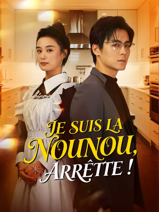 JE SU IS LA NOUNOU, ARRÊTE !