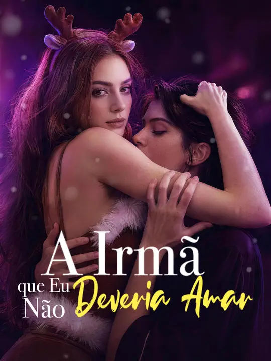 A Irmã que Eu Não Deveria Amar