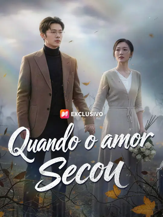 Quando o Amor Secou