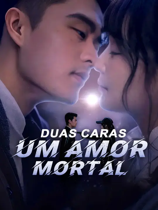 Duas Caras, Um Amor Mortal
