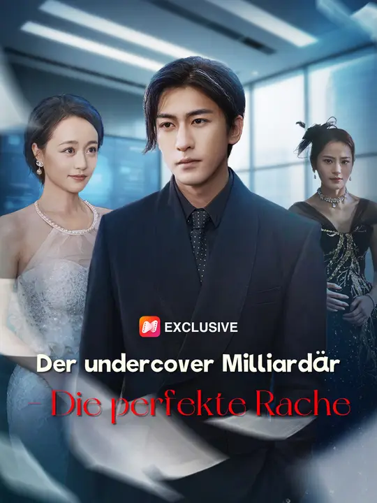 Der undercover Milliardär - Die perfekte Rache