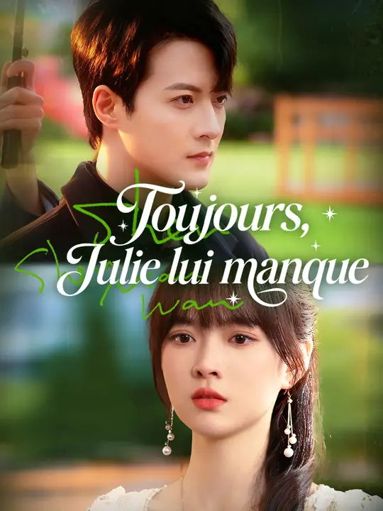 Toujours, Julie lui manque