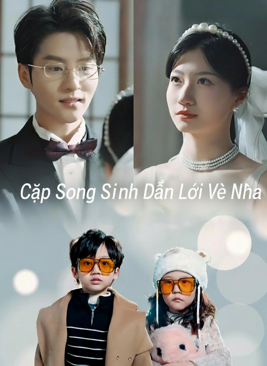 Cặp Song Sinh Dẫn Lối Về Nhà