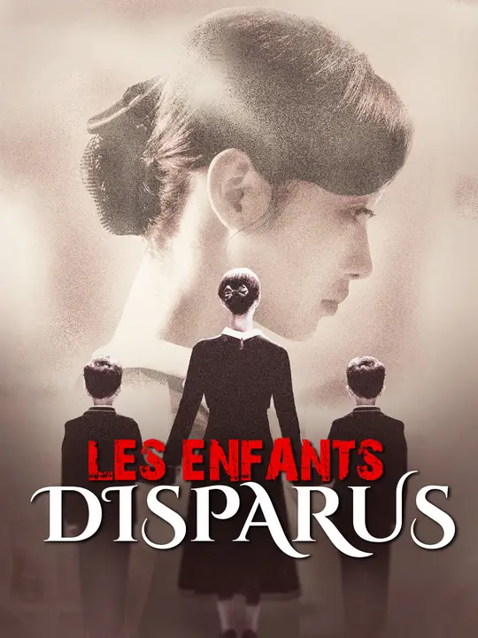 LES ENFANTS DISPARUS