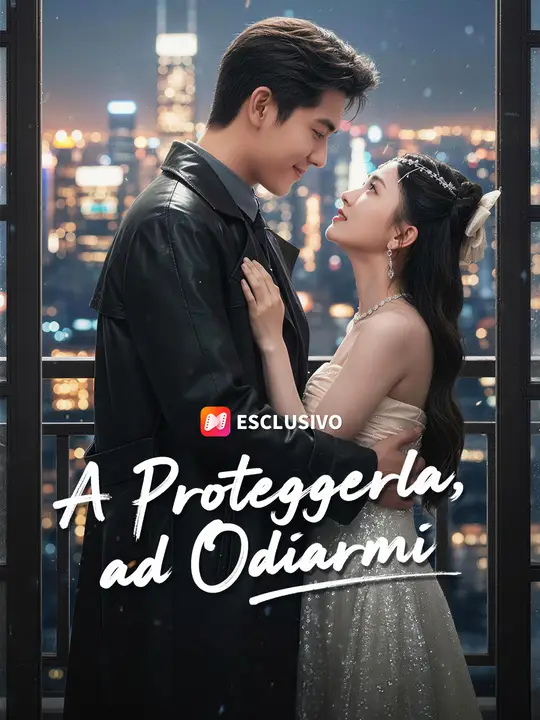A Proteggerla, ad Odiarmi