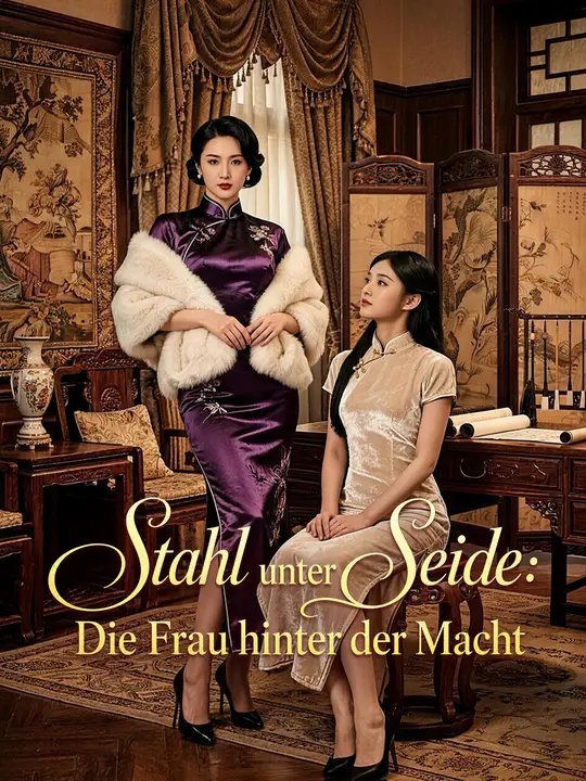 Stahl unter Seide: Die Frau hinter der Macht