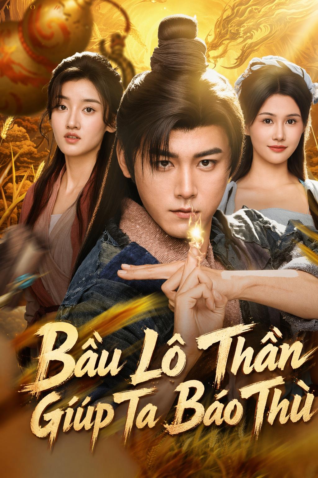 Bầu Lô Thần Giúp Ta Báo Thù