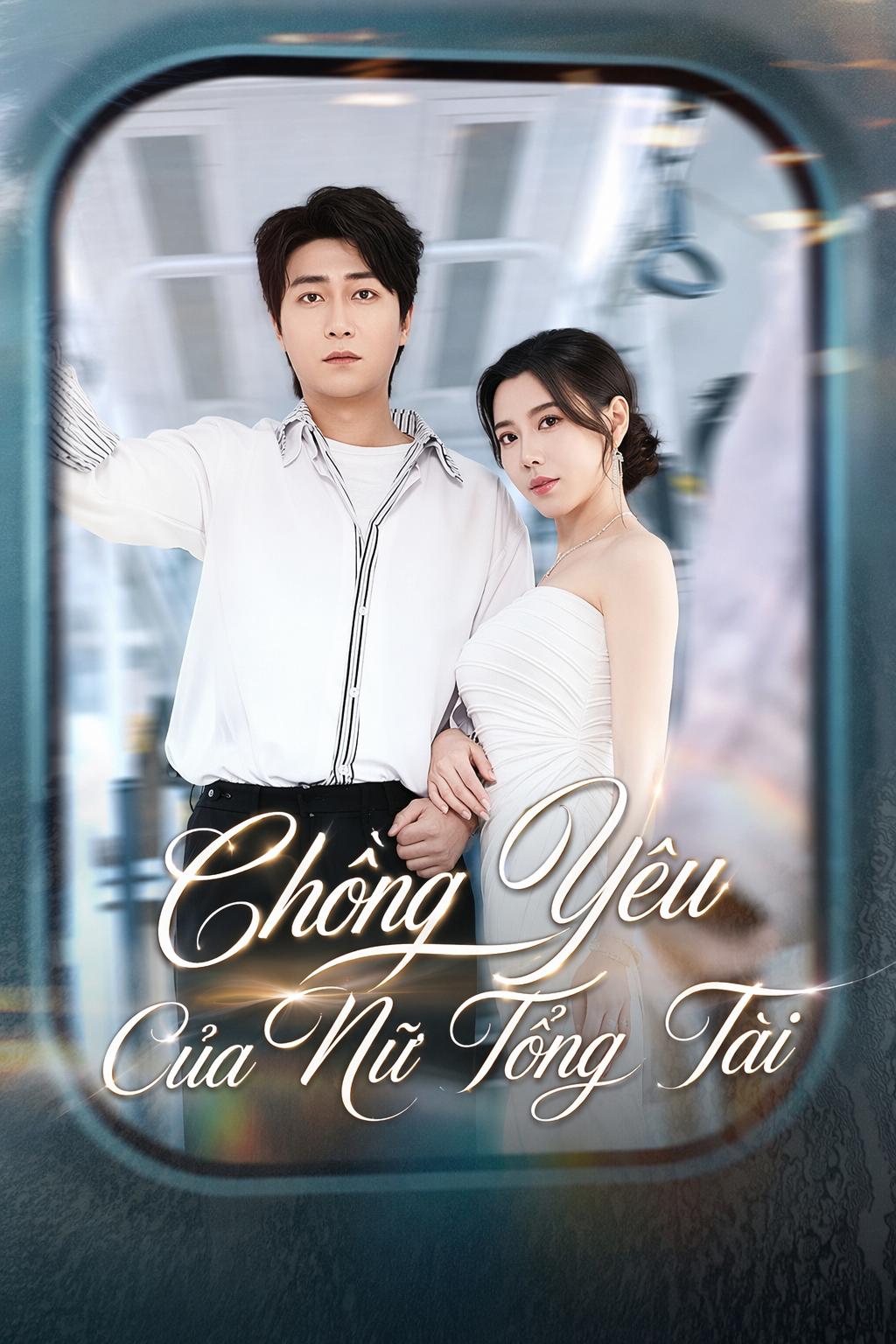 Chồng Yêu Của Nữ Tổng Tài