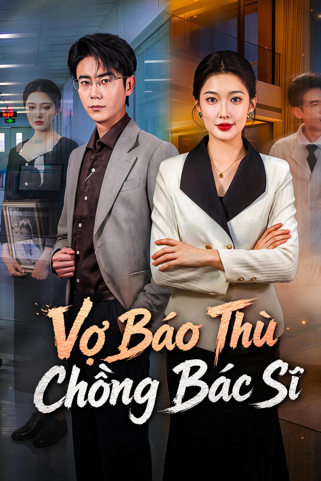 Vợ Báo Thù Chồng Bác Sĩ