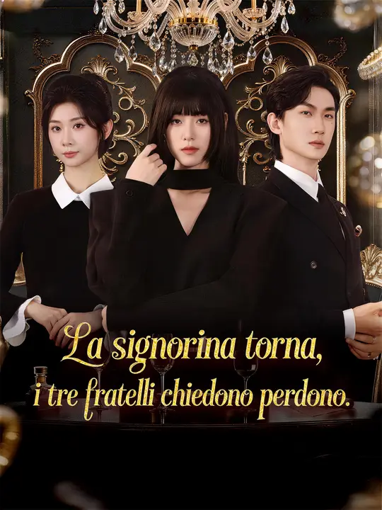 La signorina torna, i tre fratelli chiedono perdono