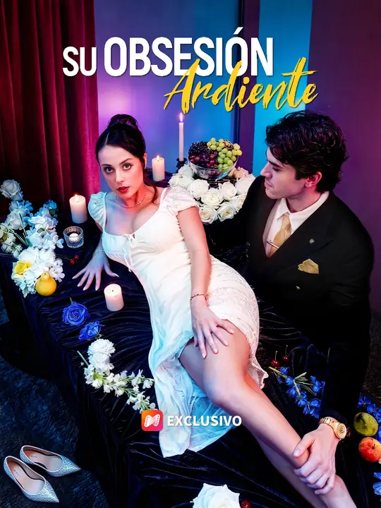 Su obsesión ardiente