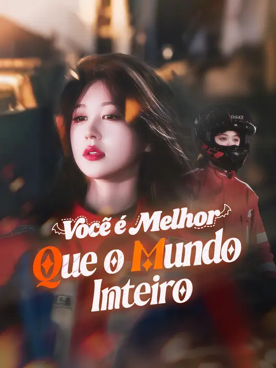 Você é Melhor Que o Mundo Inteiro